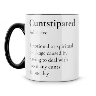 Cuntstipated Mug